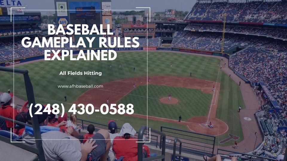 Baseball Gameplay Rules Explained