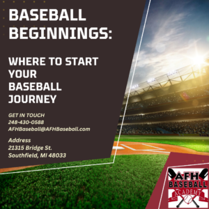 Baseball Beginnings: Where to Start Your Baseball Journey